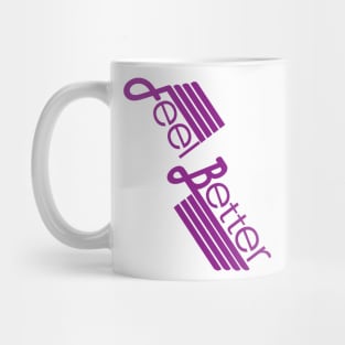 feel better Mug